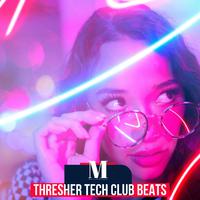 Thresher Tech Club Beats