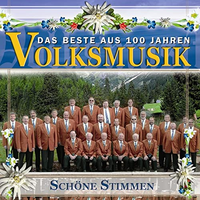 Das Beste aus 100 Jahre Volksmusik - Schöne Stimmen