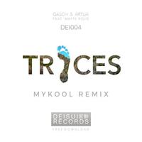 Traces (MYKOOL Remix)