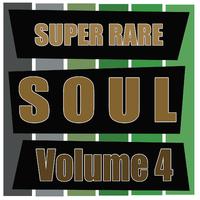 Super Rare Soul, Vol. 4