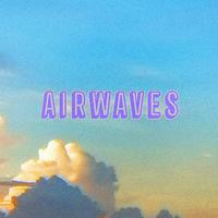 清晨和午后的洗礼AIRWAVES