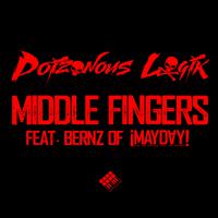 Middle Fingers (feat. Bernz)