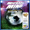 Michael Mind Project - Ready or Not (Club Mix)