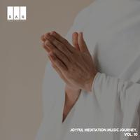 Joyful Meditation Music Journey, Vol. 10