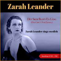 Det Sker Blott En Gång (Das Gibt's Nur Einmal) (Zarah Leander Sings Swedish - Recordings of 1931 - 1933)