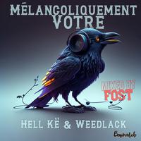 MELANCOLIQUEMENT VOTRE MEDLEY BY DJ FOST