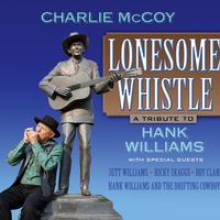 Lonesome Whistle: A Tribute To Hank Williams