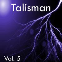 Talisman, Vol. 5