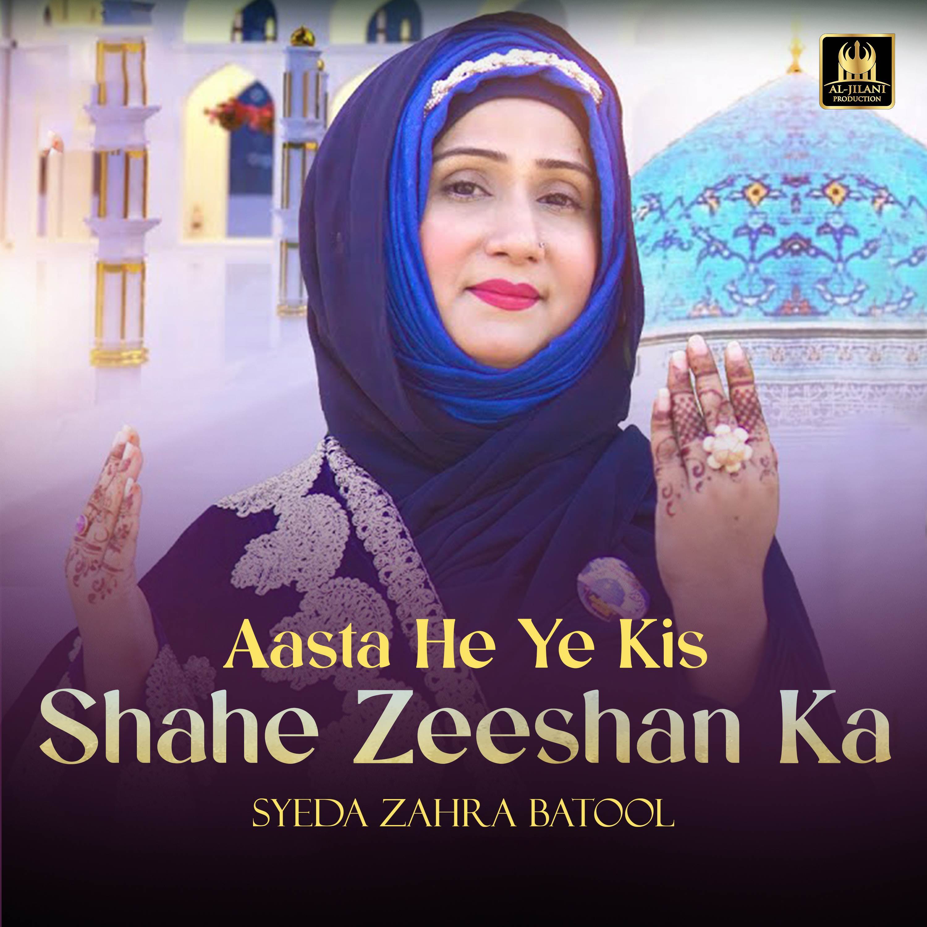 Aasta He Ye Kis Shahe Zeeshan Ka