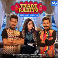 Thade Rahiyo - Trending Version