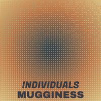 Individuals Mugginess