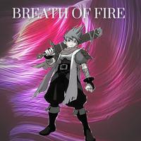 Breath of Fire (Piano Themes Collection)