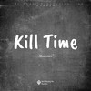 Shaquees - Kill Time