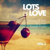 Lots of Love (20 Little Sunset Fruits), Vol. 3