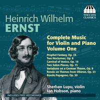 ERNST, H.W.: Violin and Piano Music (Complete), Vol. 1 (Lupu, Hobson)