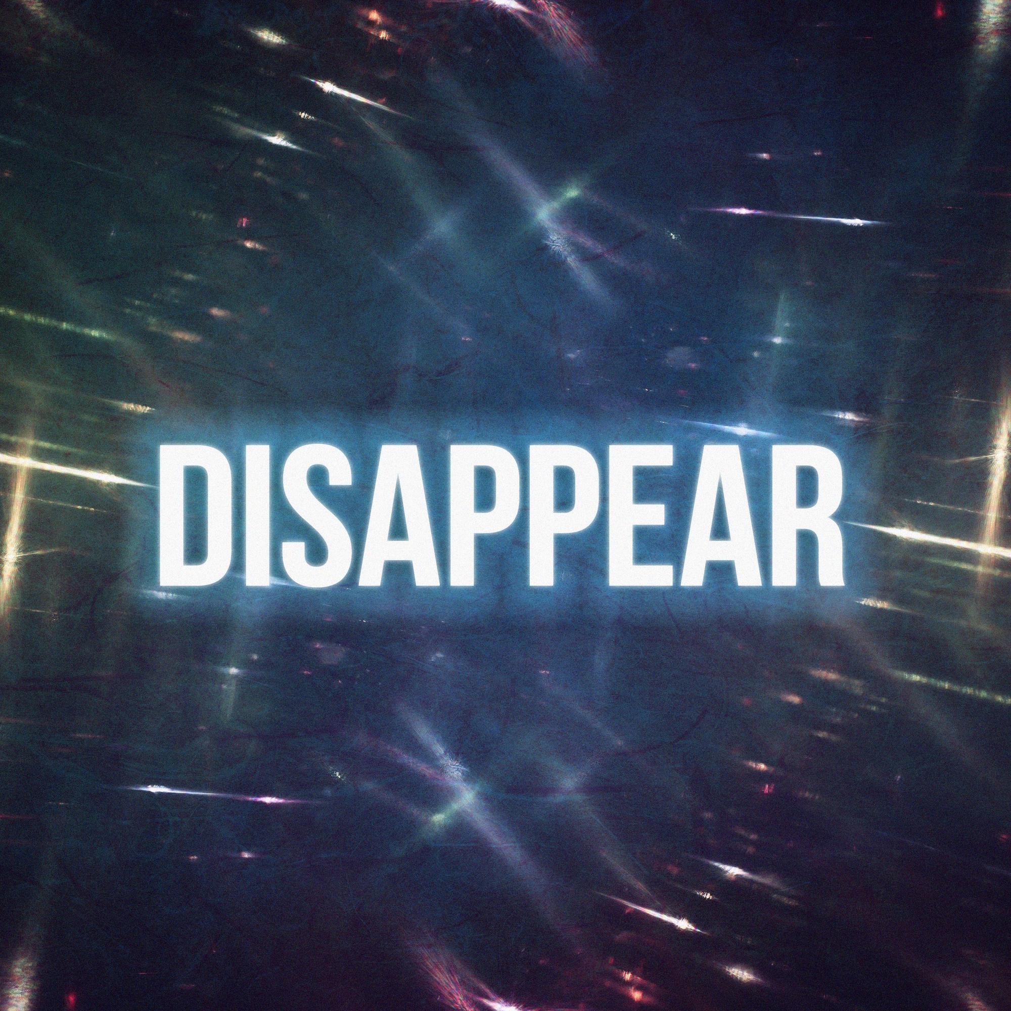 Disappear
