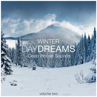 Winter Daydreams, Vol. 2 - Deep House Sounds