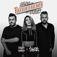 Tatuaj (Dirty Nano Remix)