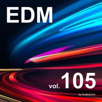 EDM, Vol. 105 -Instrumental BGM- by Audiostock