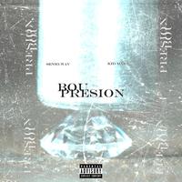 Bou Presion (feat. Kid Marz)