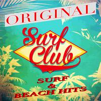 Surf Club (Original Surf & Beach Hits)