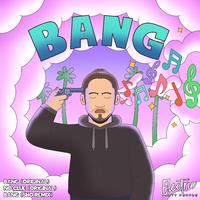 Bang EP