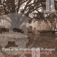 Tales From The Grotesque And Arabesque