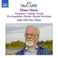 McCABE, J.: Piano Music - Variations, Op. 22 / Studies No. 3, 4 and 6 / 5 Bagatelles / Haydn Variations (McCabe)