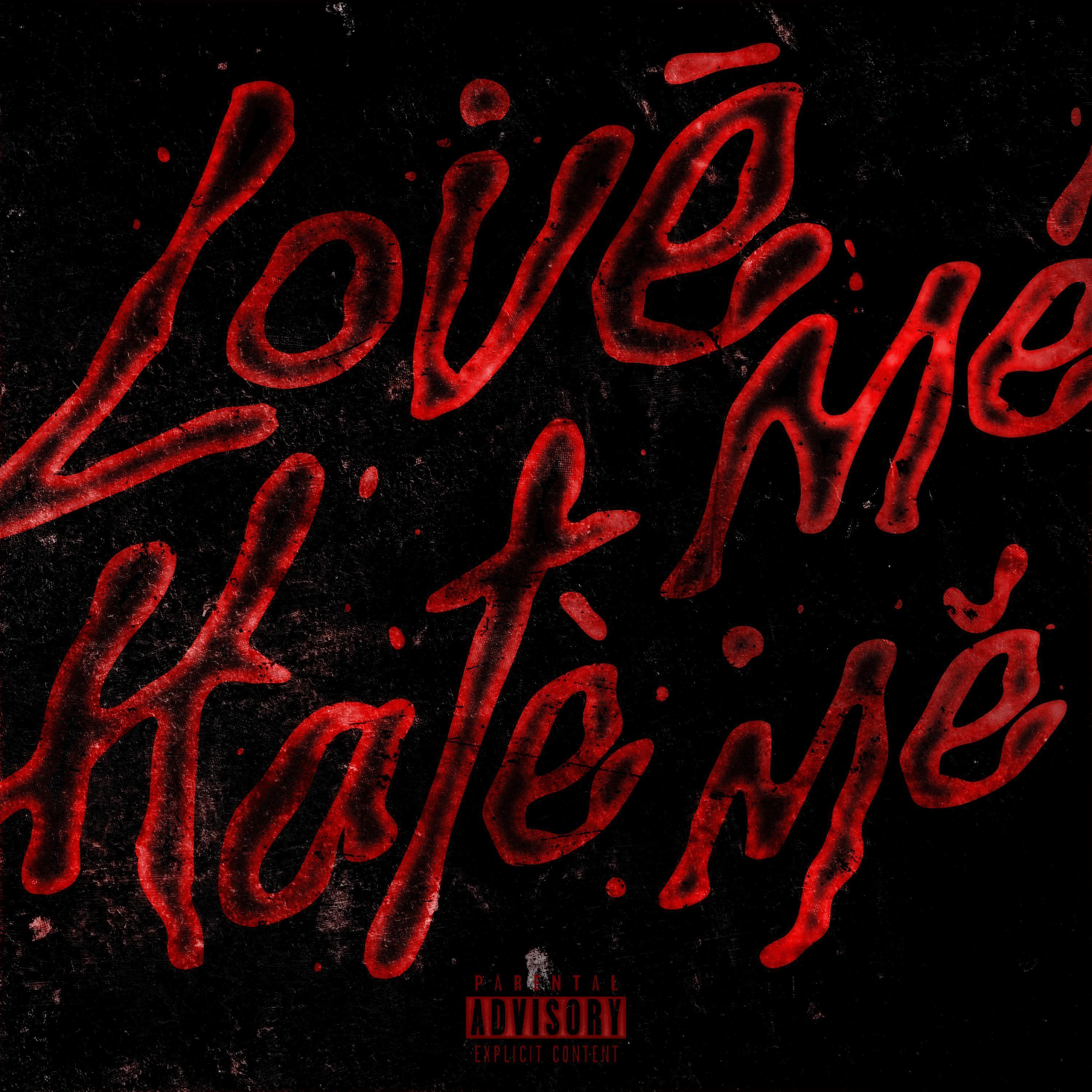 Love Me, Hate Me封面