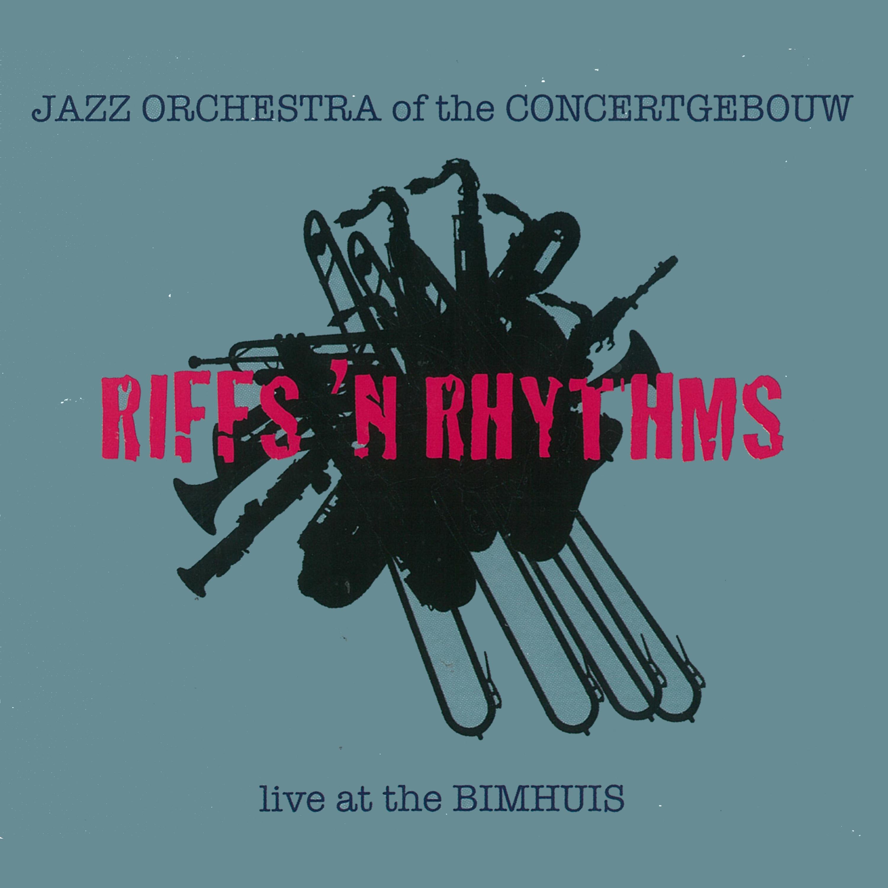 Riffs & Rhythms (Live at The Bimhuis)