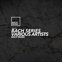 Bach Series