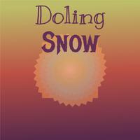 Doling Snow