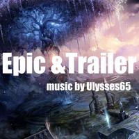 Epic & Trailer (with Ulysses65)