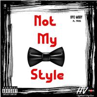 Not My Style (feat. Pras)