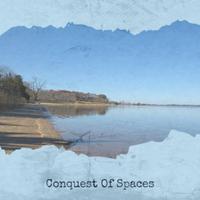 Conquest Of Spaces