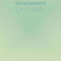 Development Unchaste