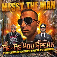 Be As You Speak (feat. Wrekonize & Kung Fu Vampire)