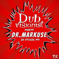 Dubvisionist meets Dr.Markuse (In Studio M7)