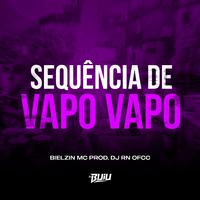 Sequência de Vapo Vapo