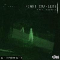 Night Crawlers