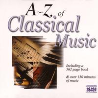 A TO Z OF CLASSICAL MUSIC (The) (2nd Expanded Edition, 2000)