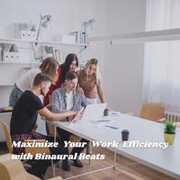 Maximize Your Work Efficiency with Binaural Beats