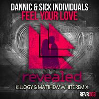 Feel Your Love (Killogy & Matthew White Remix)