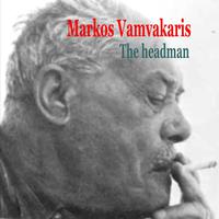 Markos Vamvakaris The Headman