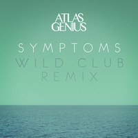 Symptoms (Wild Cub Remix)