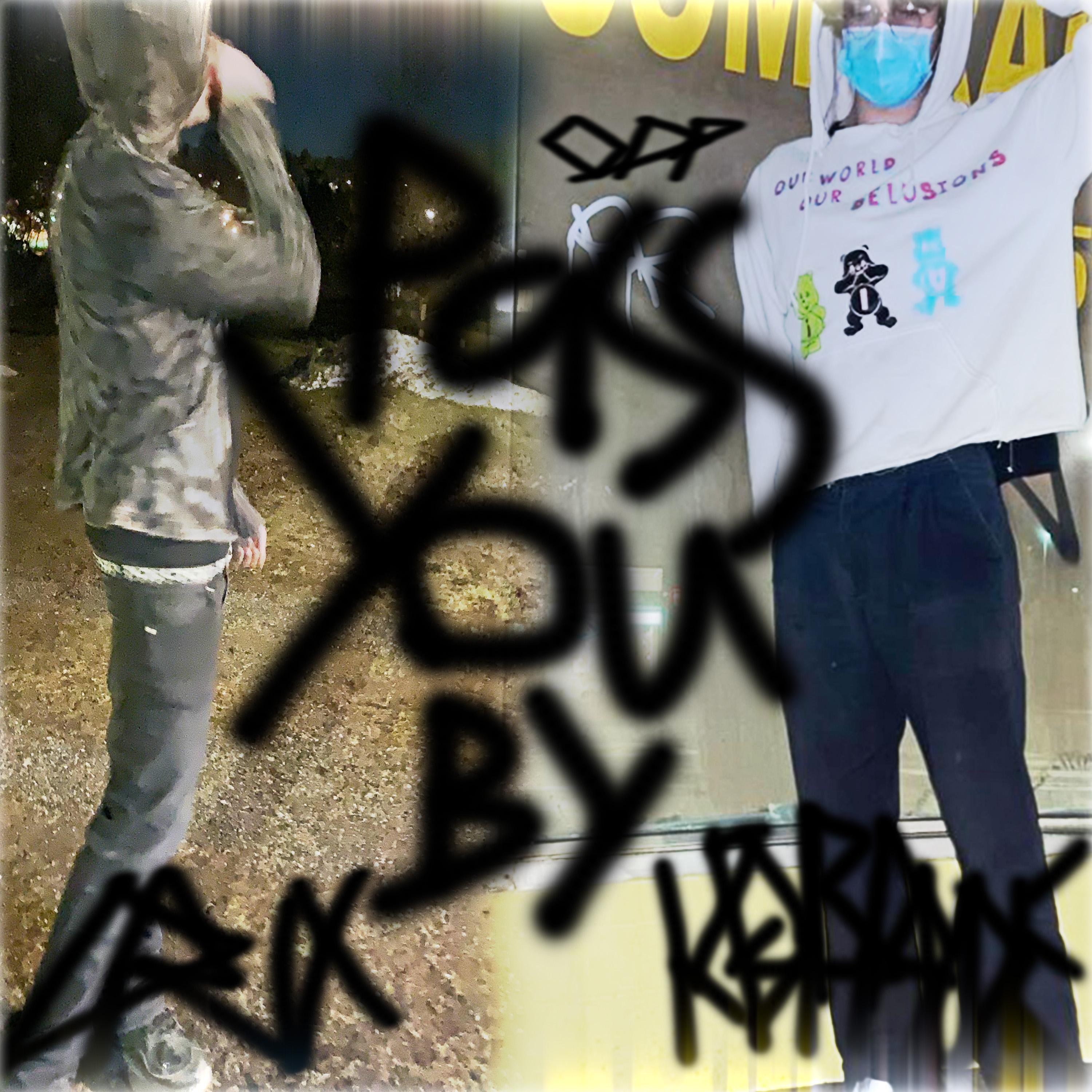 Pass u by (feat. keyblayde808)