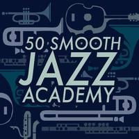 50: Smooth Jazz Academy