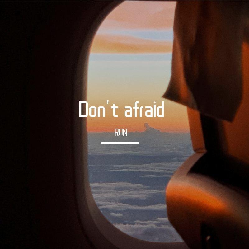 Don't afraid