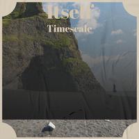 Itself Timescale