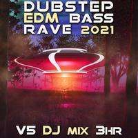 Dubstep Bass EDM Rave 2021, Vol. 5 (DJ Mix)